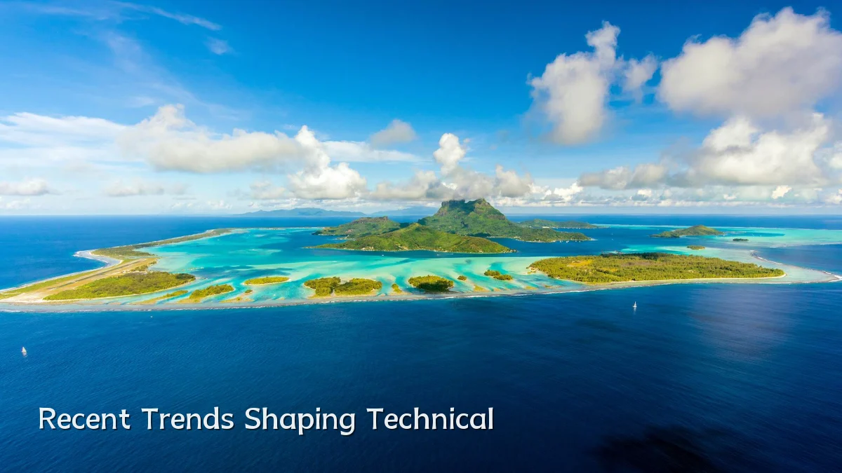 Recent Trends Shaping Technical